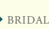 BRIDAL